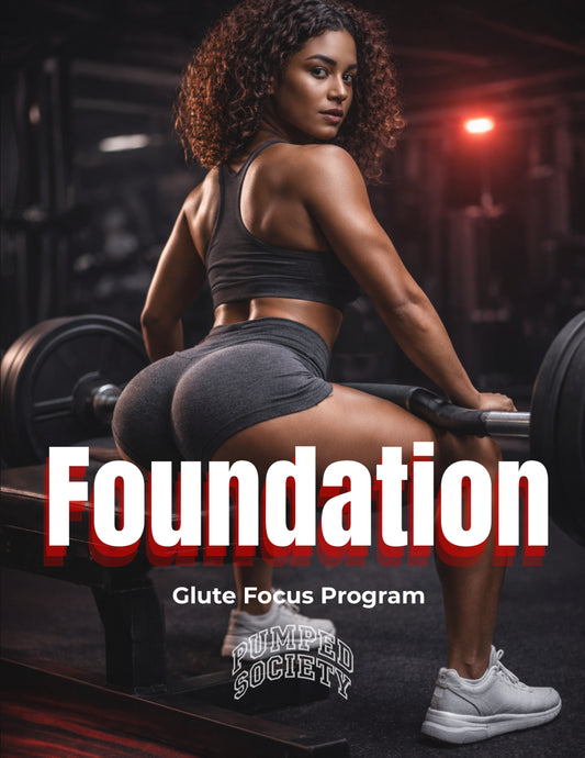Foundation: Glute Focus Program